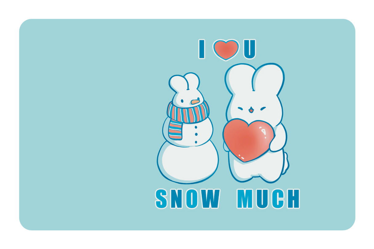 Love You Snow Much