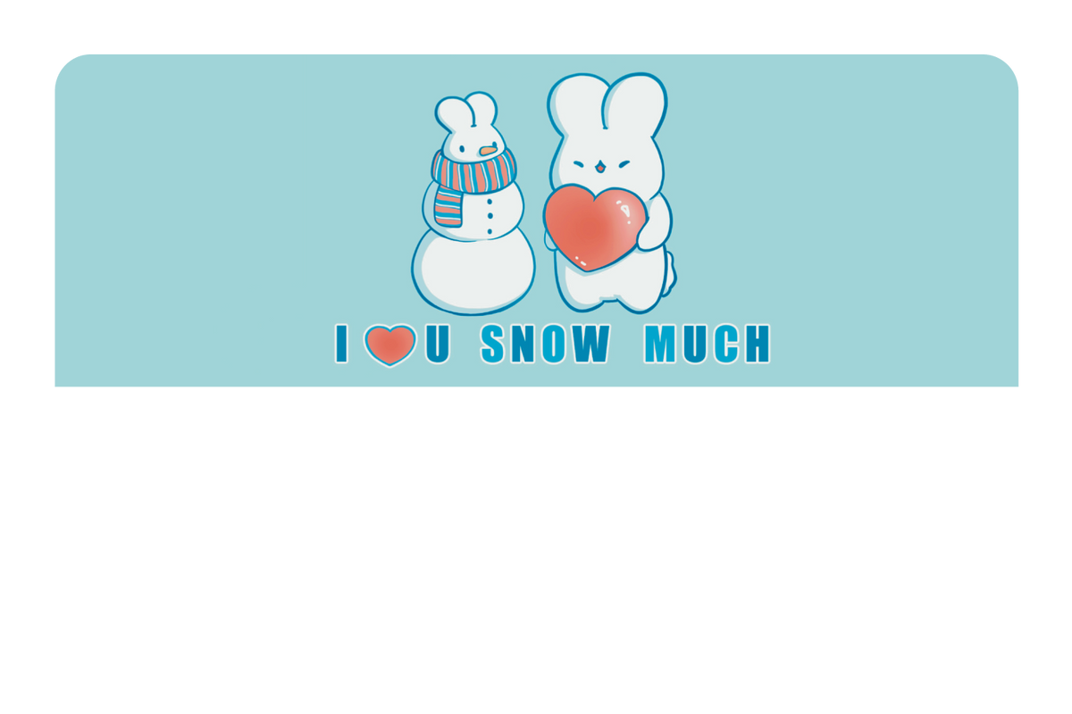 Love You Snow Much