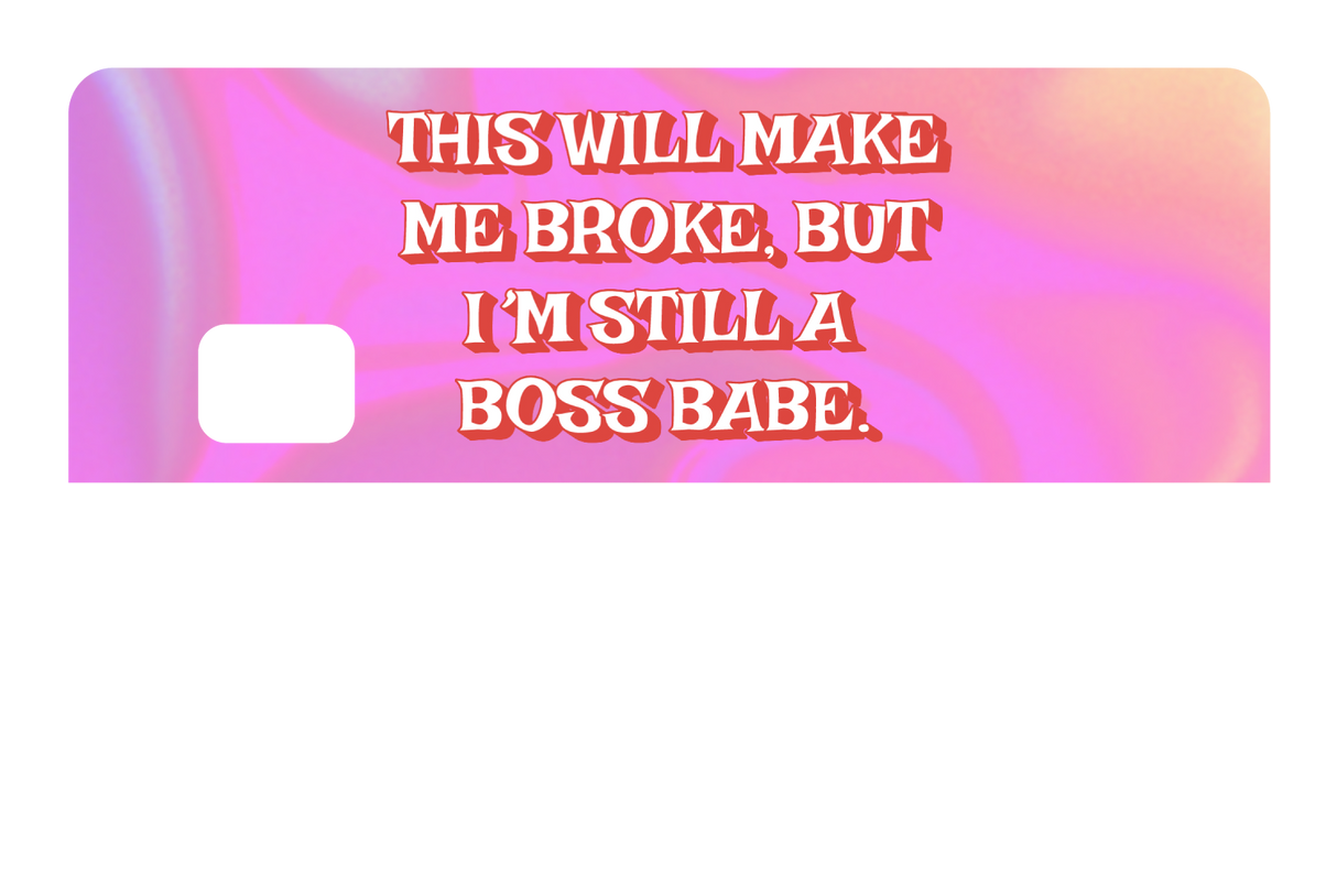 Still a Boss Babe