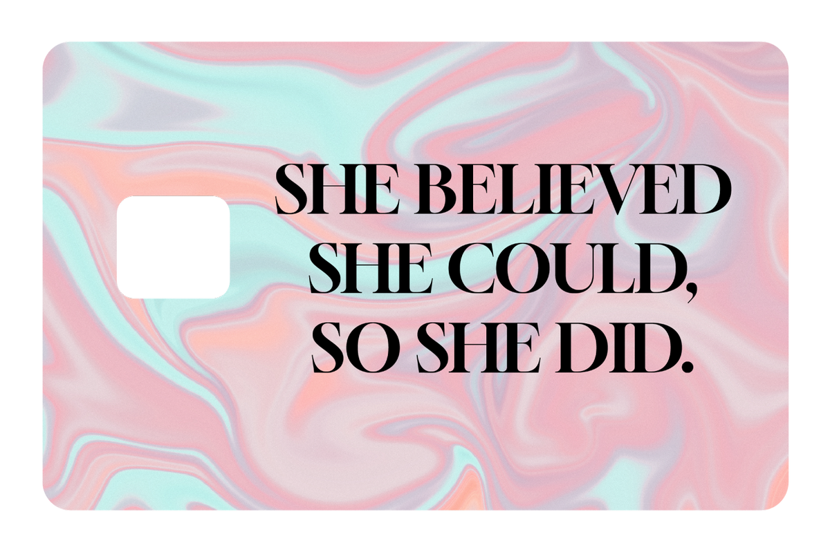 She Believed She Could