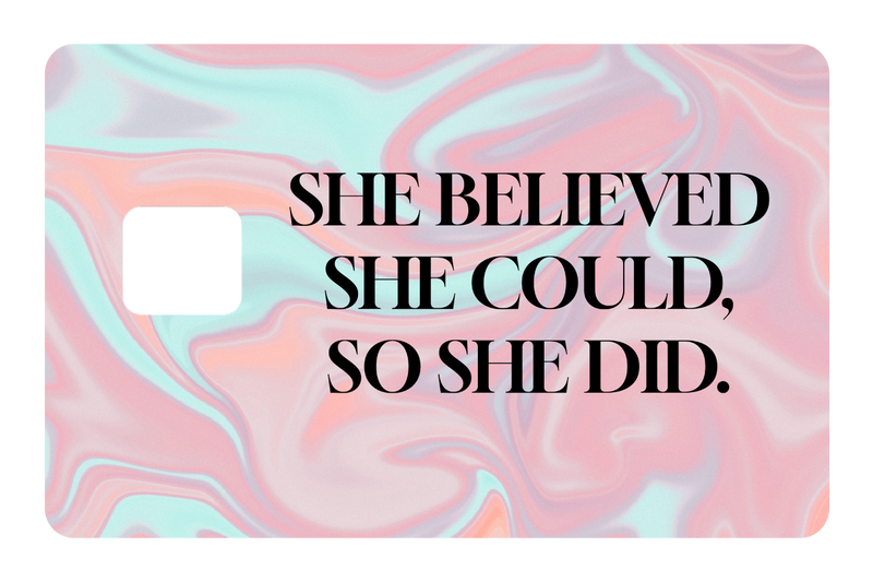 She Believed She Could