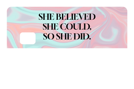 She Believed She Could