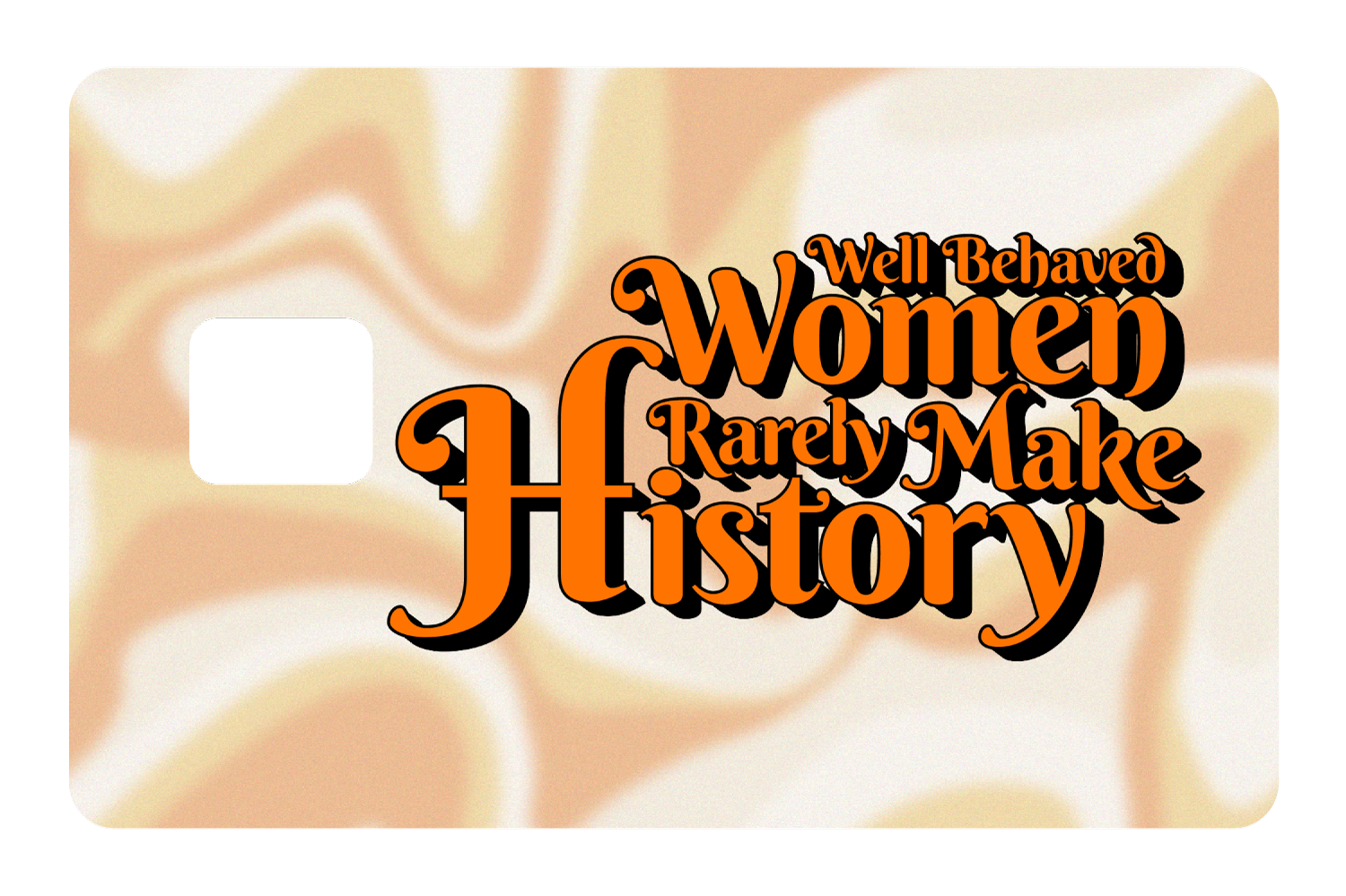 Well Behaved Women