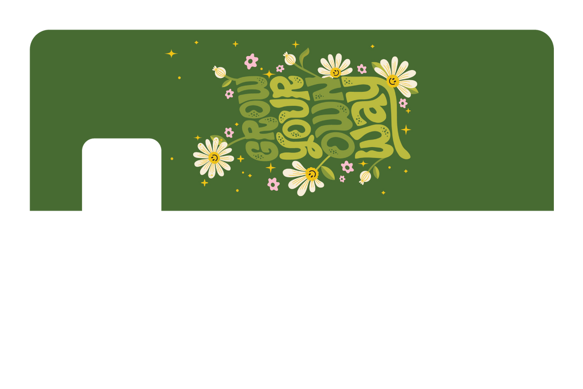 Grow Your Own Way