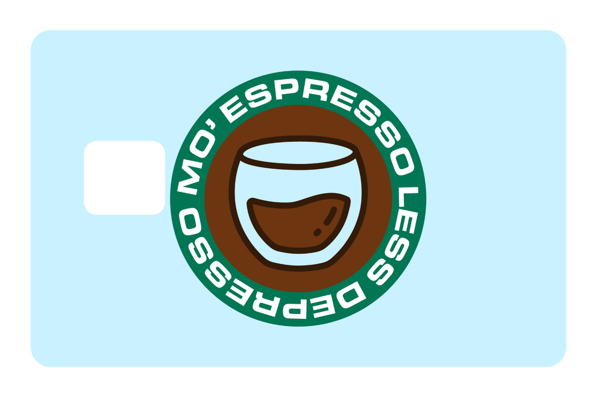 Mo Expresso Less Depresso