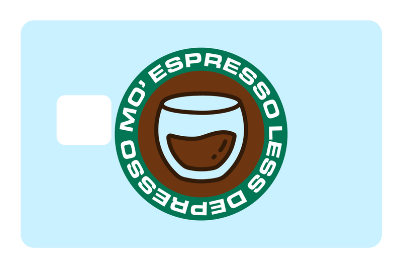 Mo Expresso Less Depresso