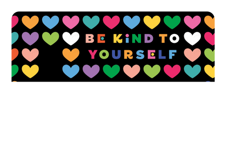 Be Kind to Yourself