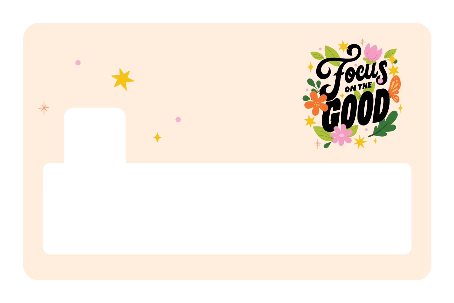 Focus on the Good