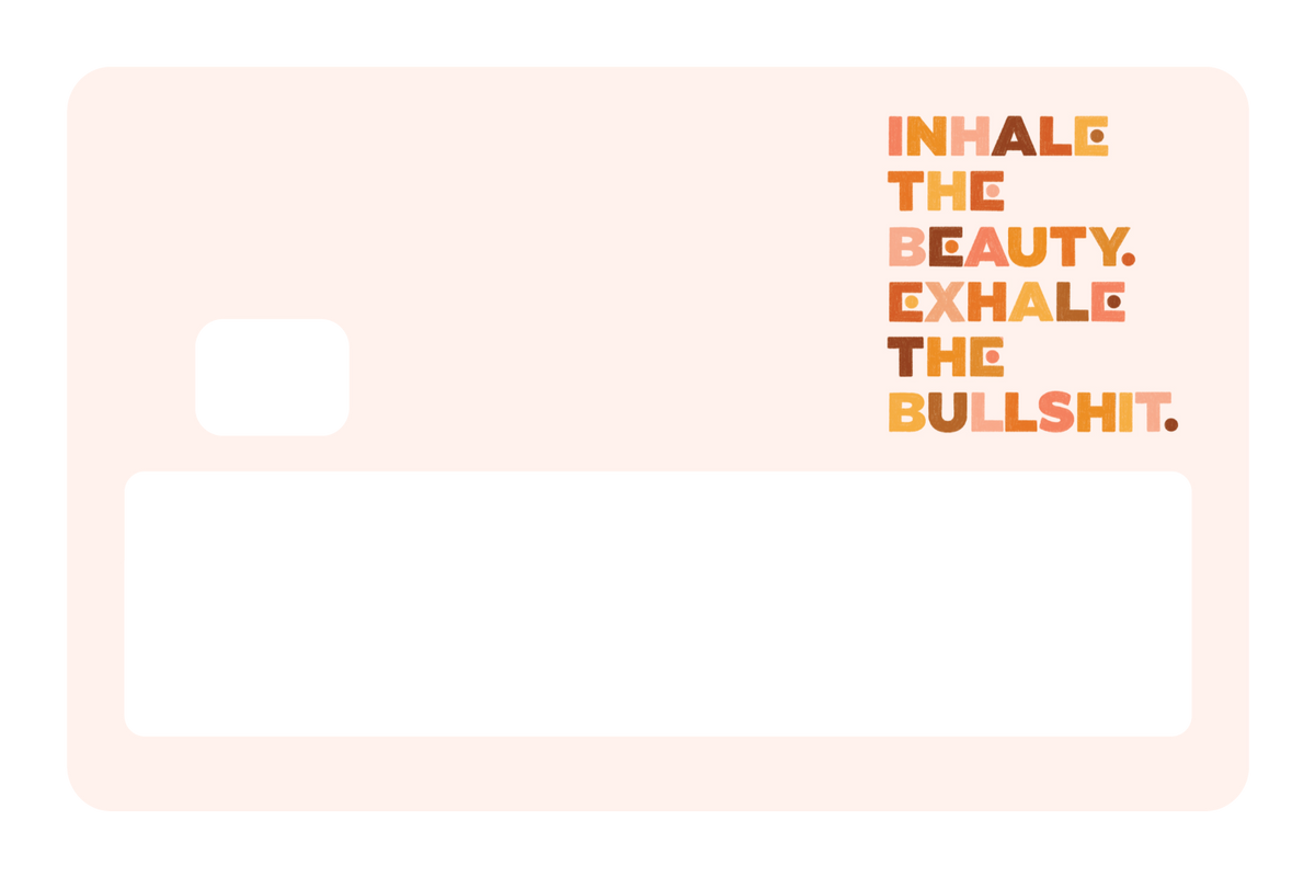 Inhale the Beauty