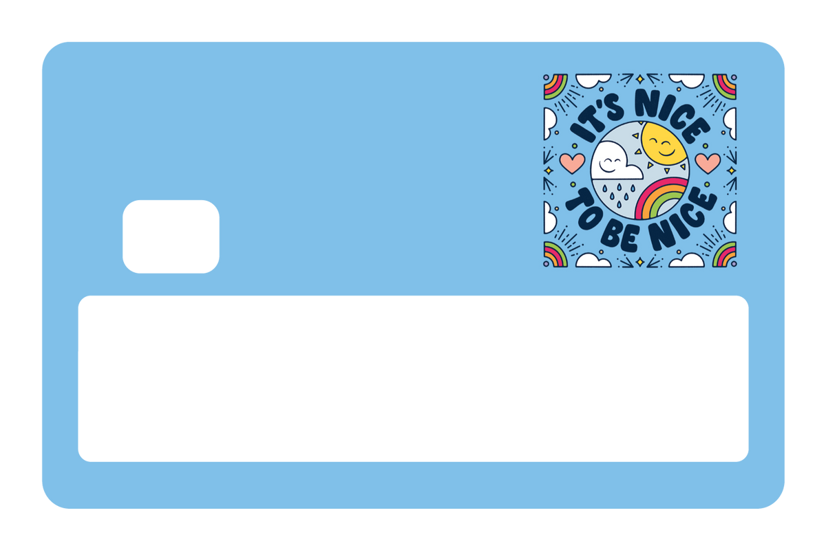 Nice To Be Nice