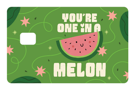 You're One in a Melon