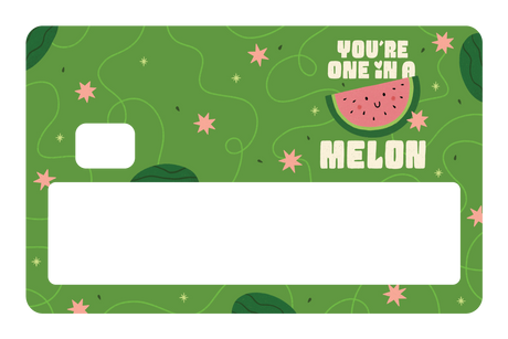 You're One in a Melon