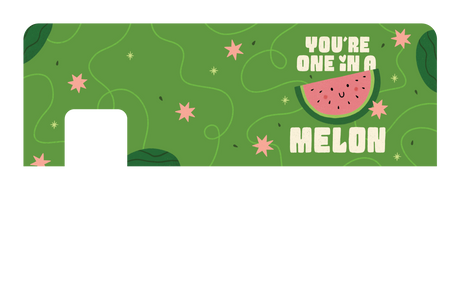 You're One in a Melon