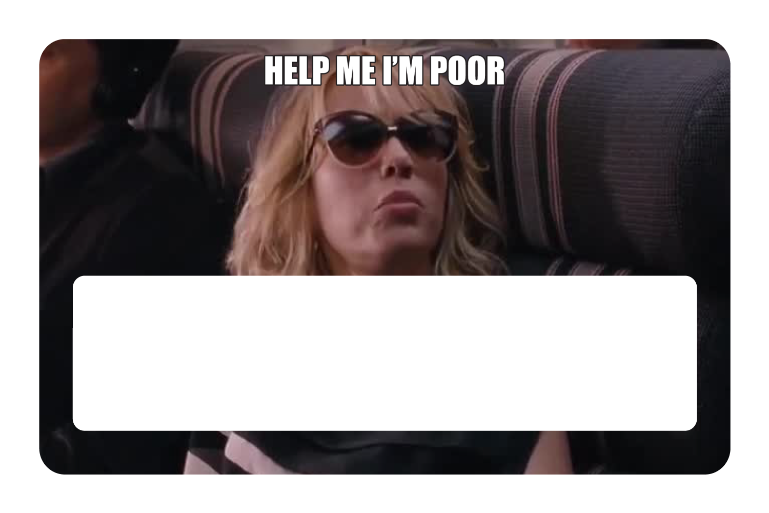Help Me I'm Poor
