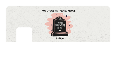 Libra as a Tombstone