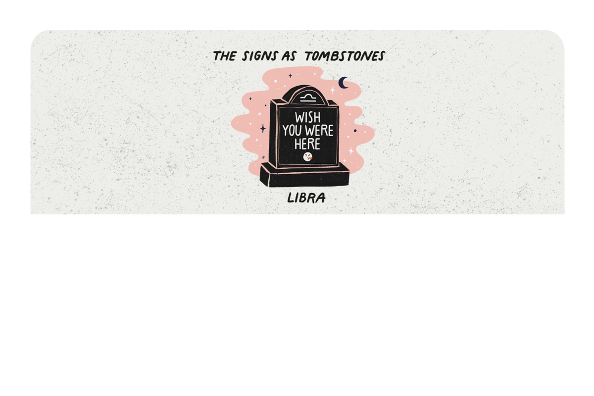 Libra as a Tombstone