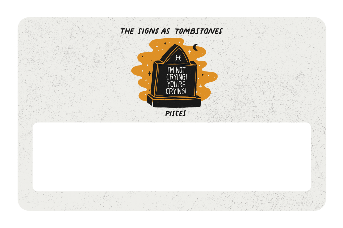 Pisces as a Tombstone