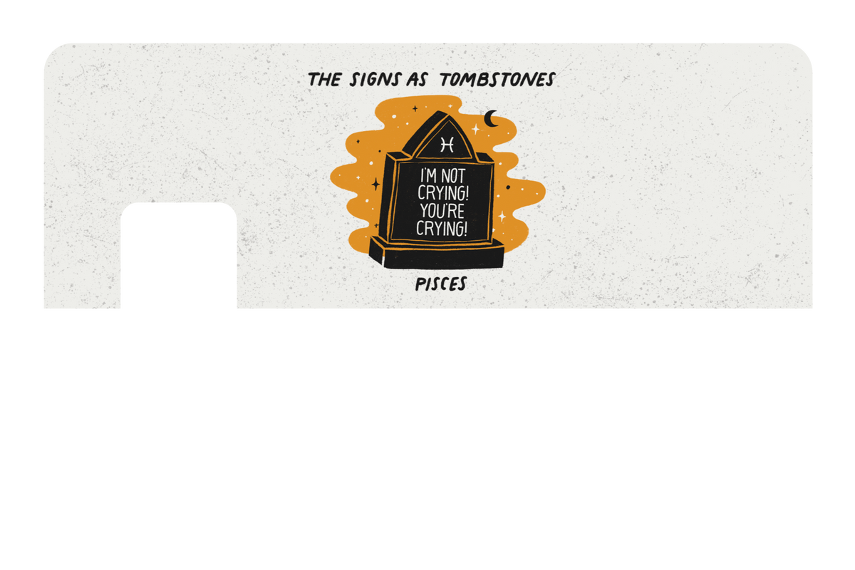 Pisces as a Tombstone