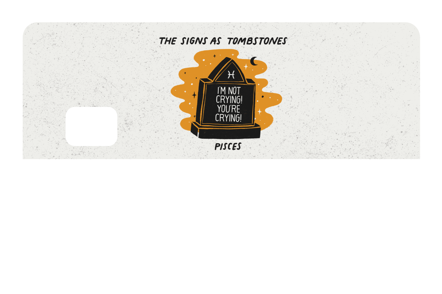Pisces as a Tombstone