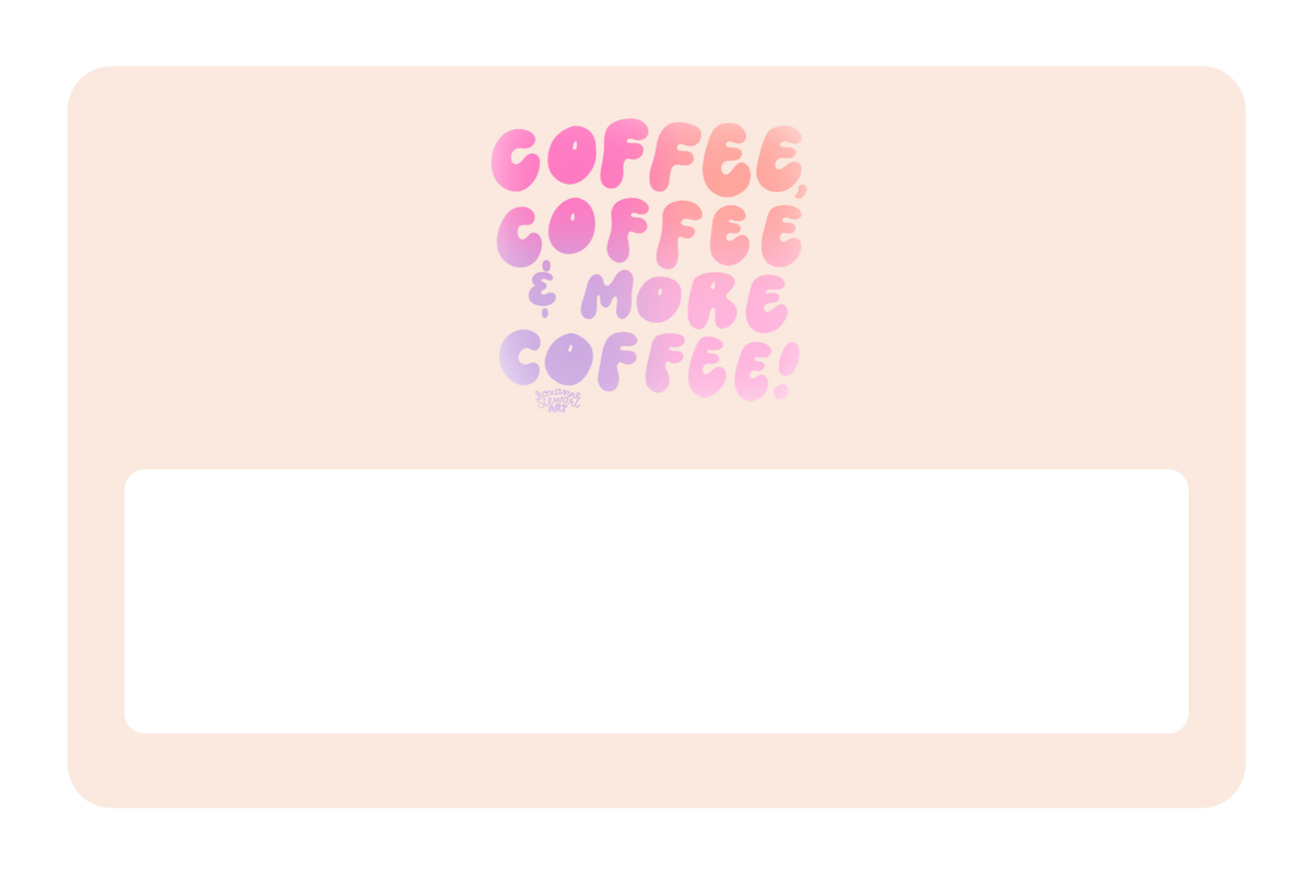 More Coffee
