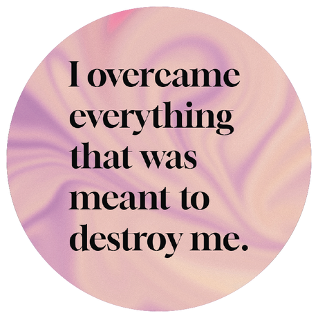 Overcame Everything