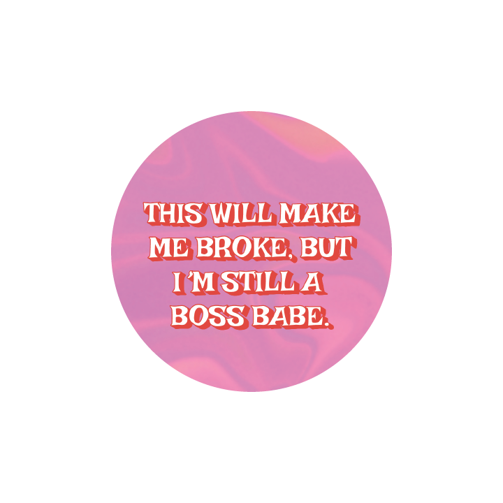 Still a Boss Babe