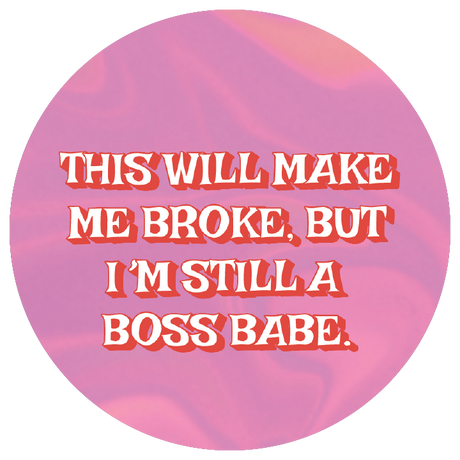 Still a Boss Babe