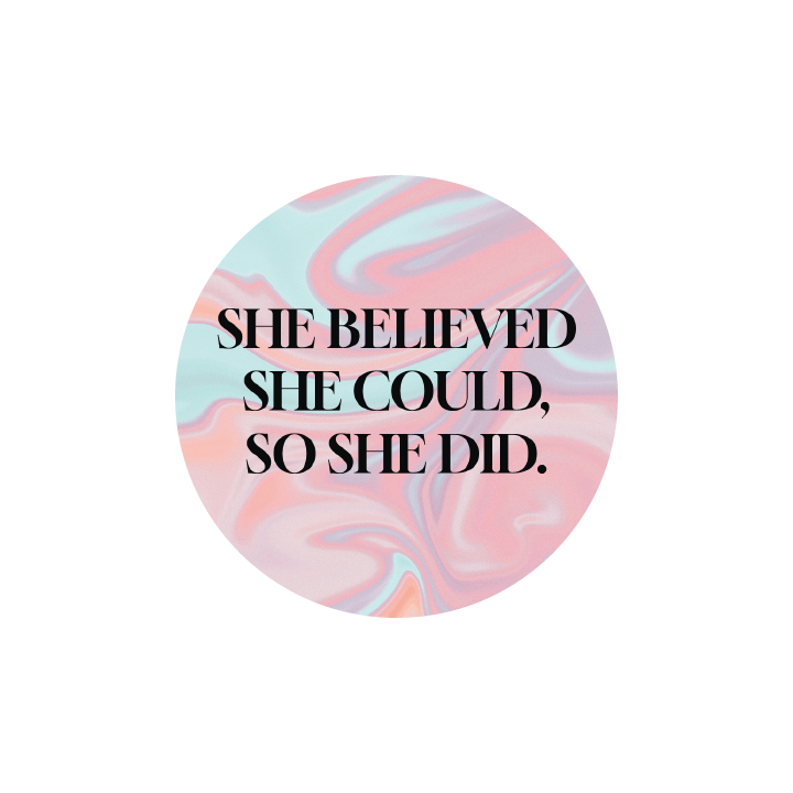 She Believed