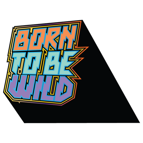 Born To Be Wild