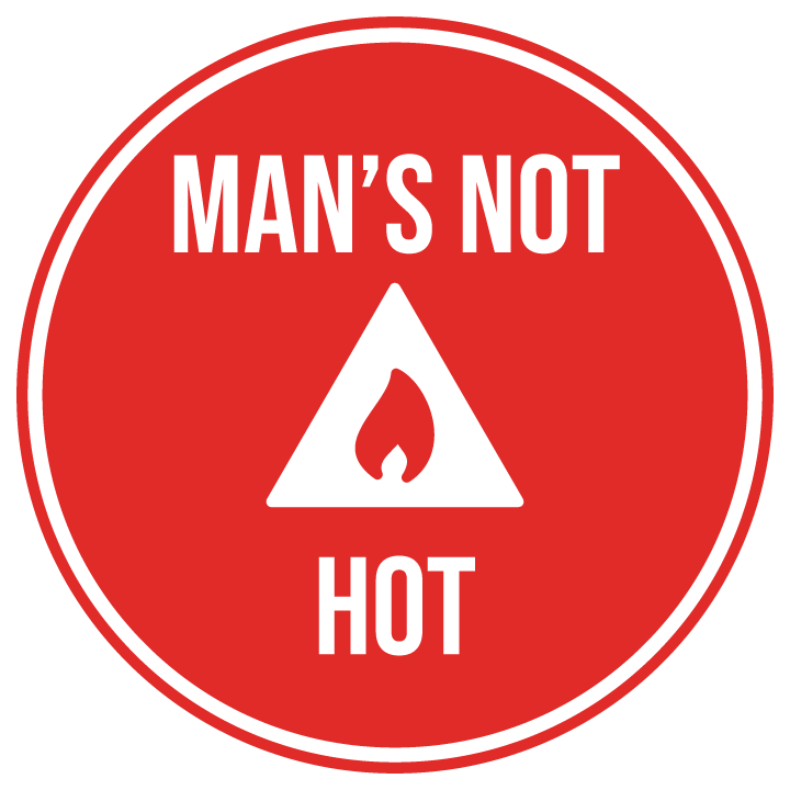 Man's Not Hot