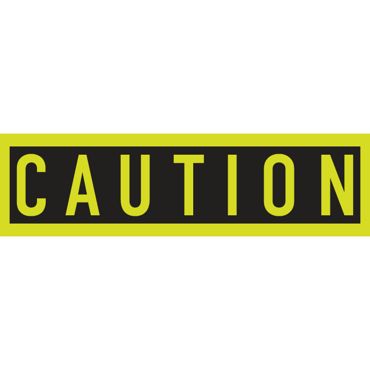 Caution