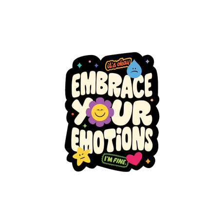 Embrace Your Emotions