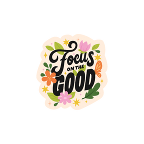 focus on the Good