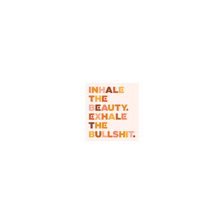 Inhale the Beauty