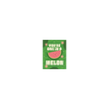 You're One in a Melon