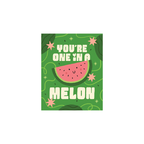 You're One in a Melon