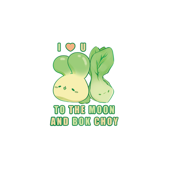 To the Moon And Bok Choy