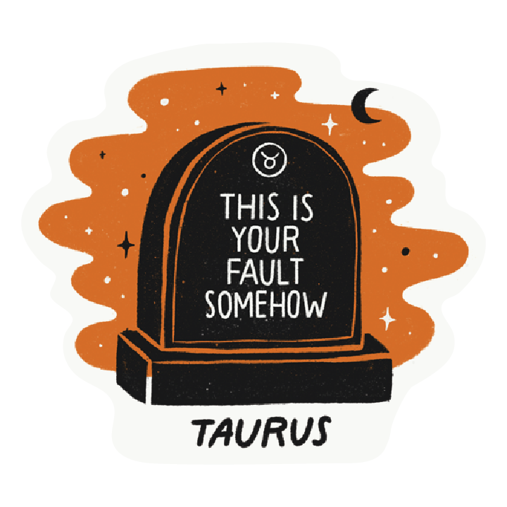 Taurus as a Tombstone